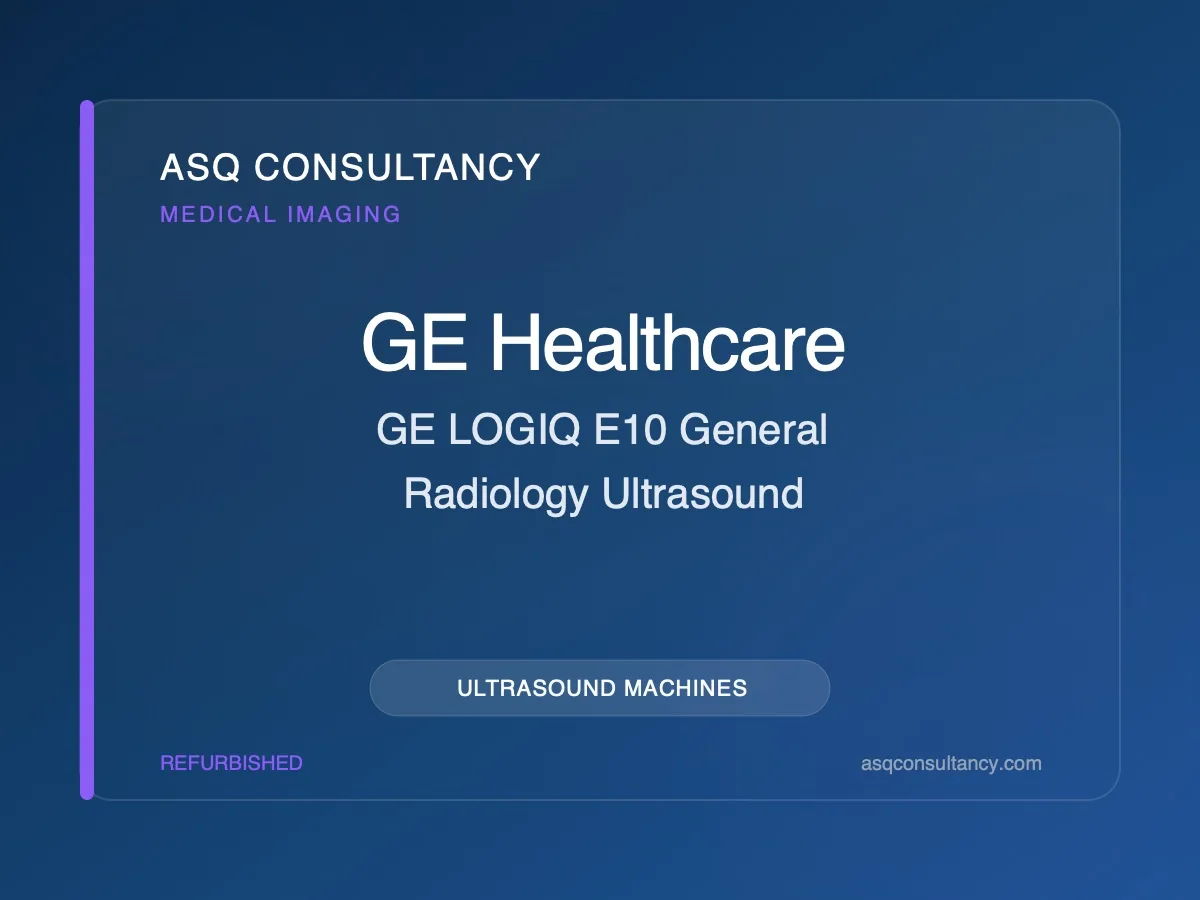 GE LOGIQ E10 General Radiology Ultrasound